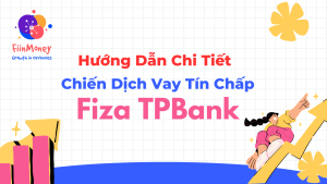 CHI TIET FIZA TPBANK