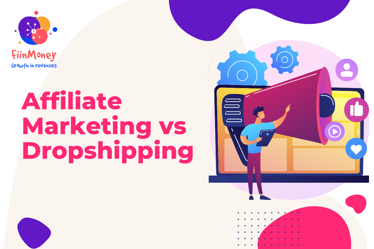 Affiliate Marketing vs Dropshipping