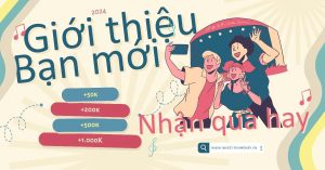 Giới Thiệu Bạn Mới Nhận Quà Liền Tay